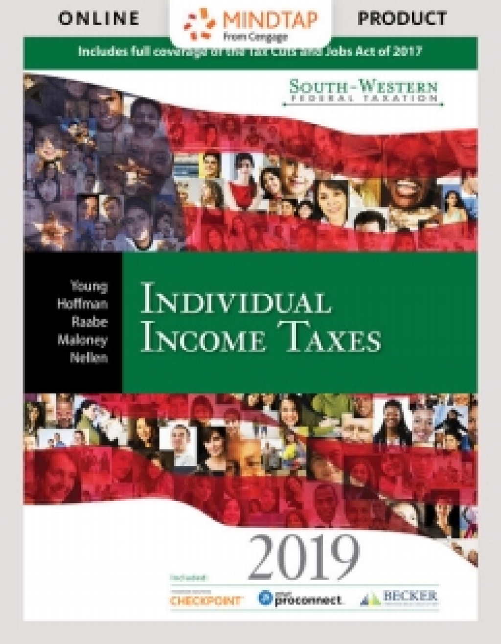 CengageNOWv2 for Young/Hoffman/Raabe/Maloney/Nellen's South-Western Federal Taxation 2019: Individual Income Taxes, 42nd Edition [Instant Access], 1 term 42nd Edition â€“ PDF/EPUB Version Downloadable